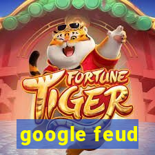 google feud