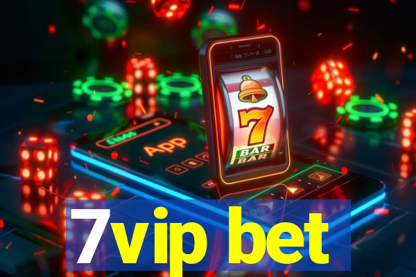 7vip bet