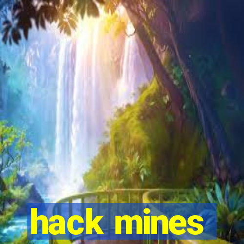 hack mines