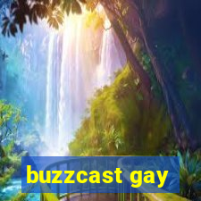 buzzcast gay