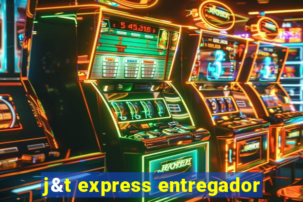 j&t express entregador