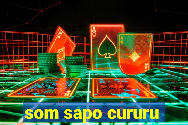 som sapo cururu