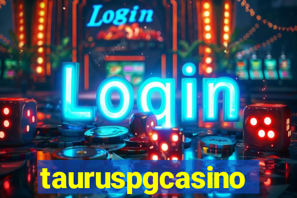 tauruspgcasino