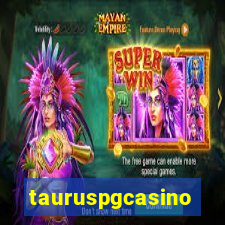 tauruspgcasino