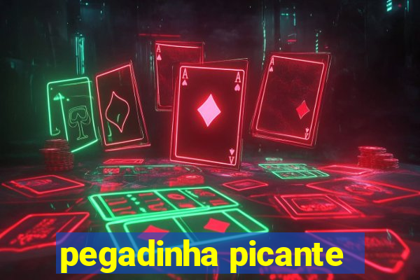 pegadinha picante