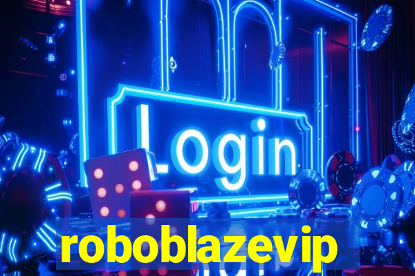 roboblazevip