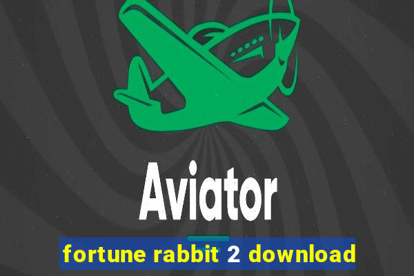 fortune rabbit 2 download