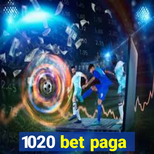 1020 bet paga