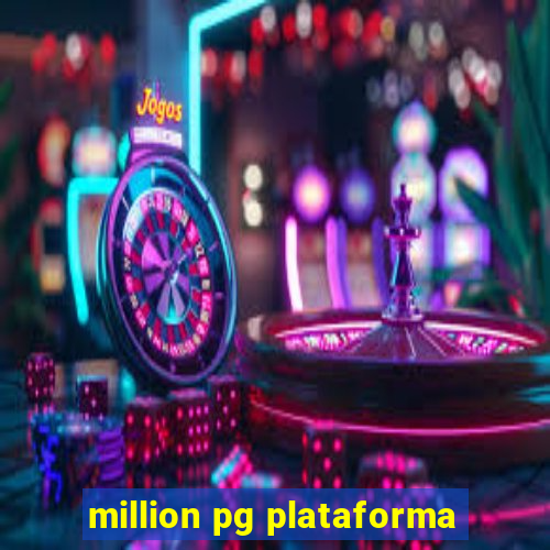 million pg plataforma