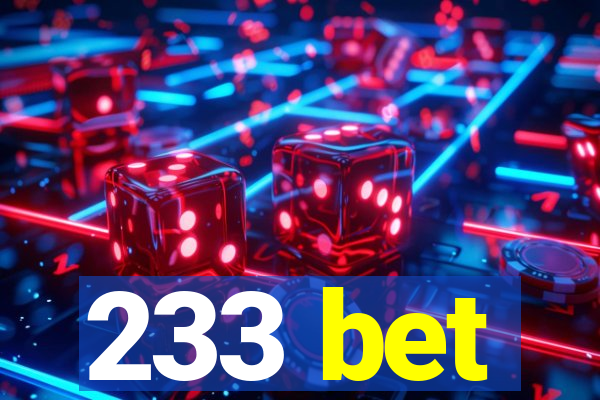 233 bet