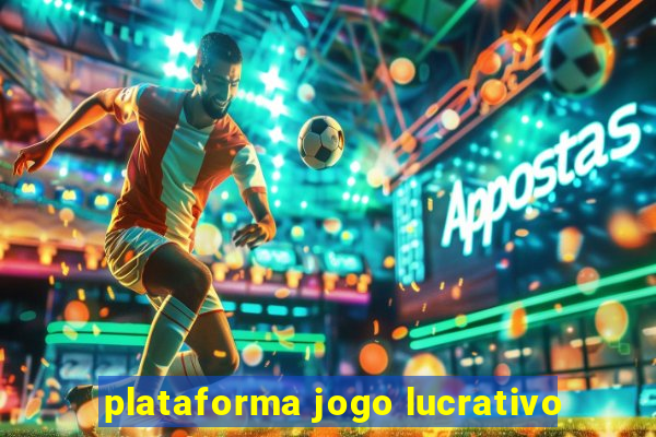 plataforma jogo lucrativo