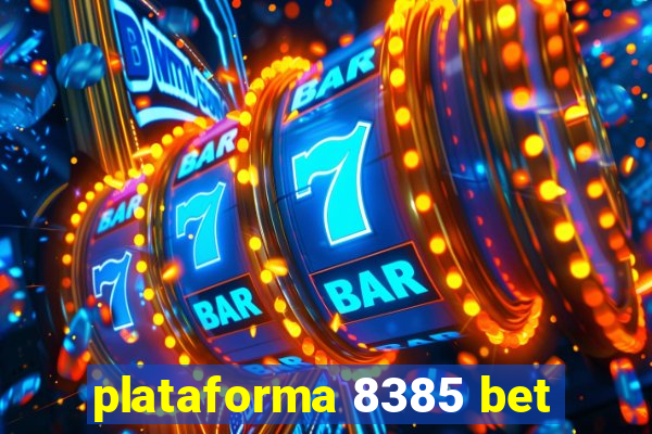 plataforma 8385 bet