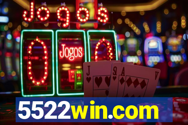 5522win.com