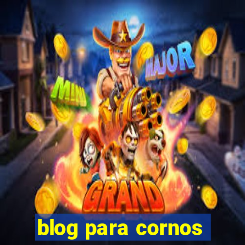 blog para cornos