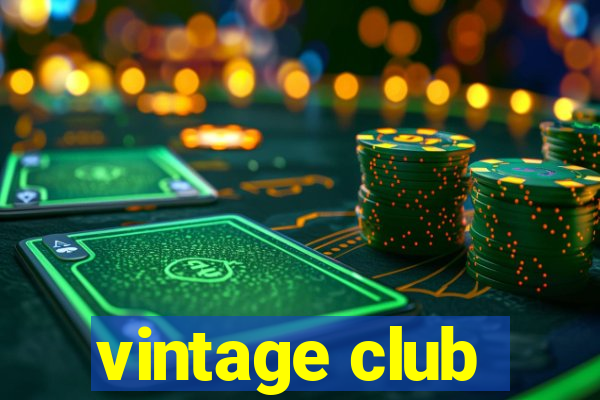 vintage club