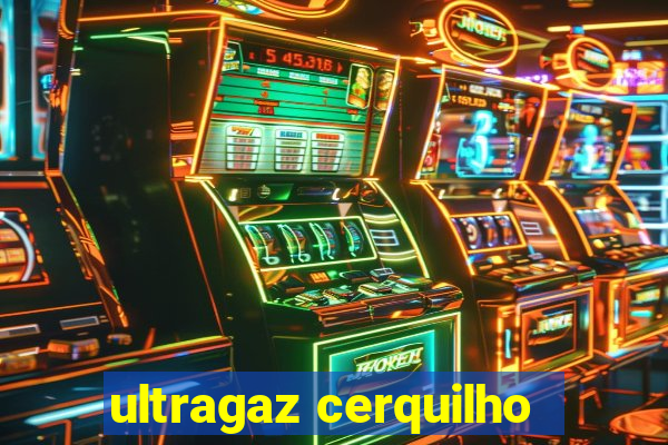 ultragaz cerquilho