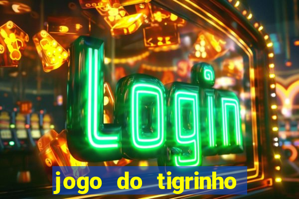 jogo do tigrinho plataforma de r$ 5