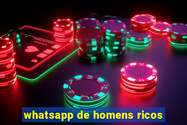 whatsapp de homens ricos