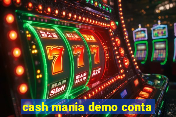 cash mania demo conta