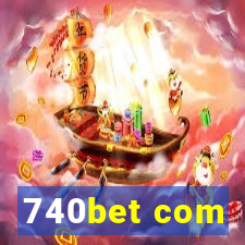 740bet com