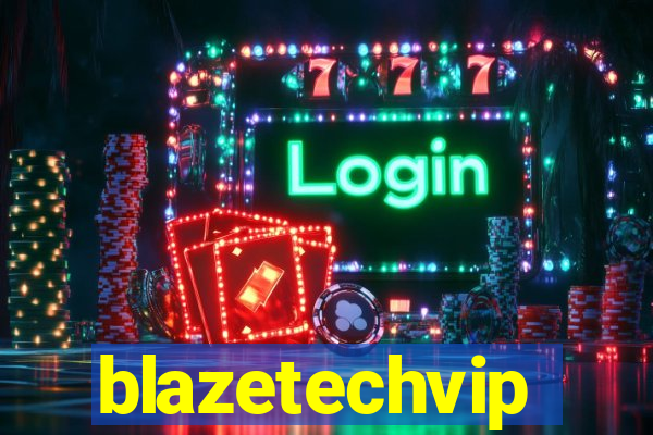 blazetechvip