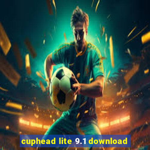 cuphead lite 9.1 download