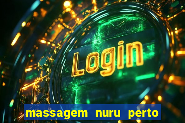 massagem nuru perto de mim