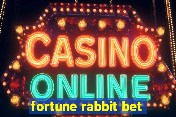 fortune rabbit bet