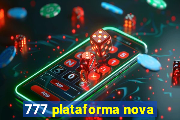 777 plataforma nova