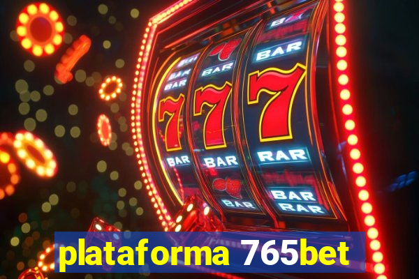 plataforma 765bet