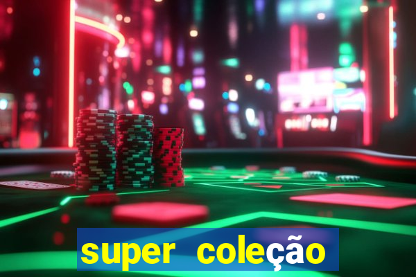 super coleção 7784 jogos download