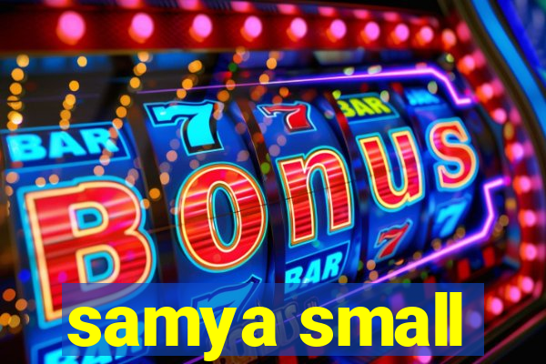 samya small