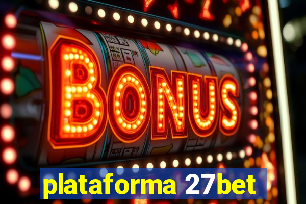 plataforma 27bet