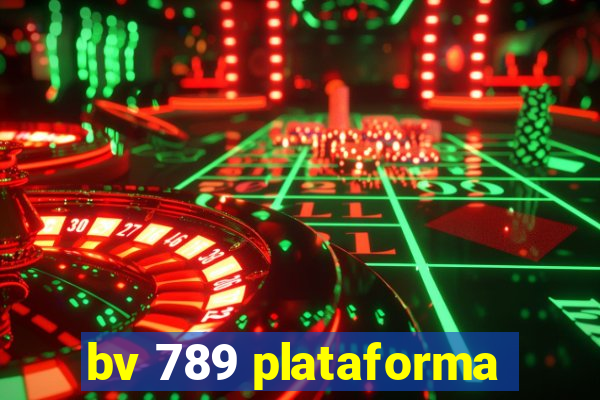 bv 789 plataforma