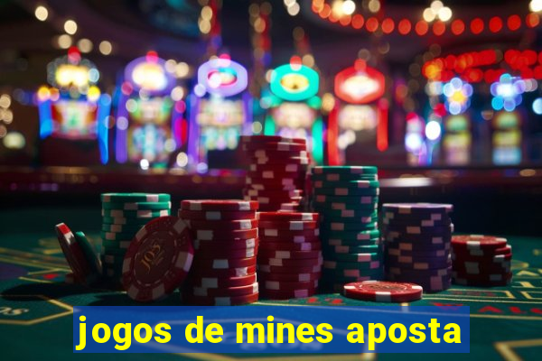 jogos de mines aposta