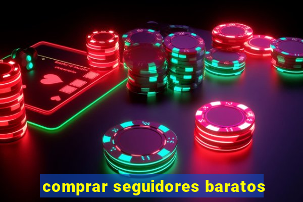 comprar seguidores baratos