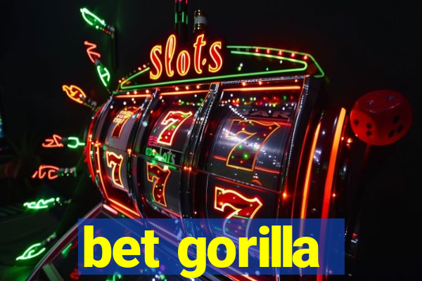 bet gorilla