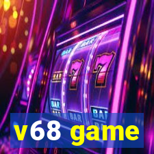 v68 game