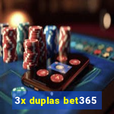 3x duplas bet365