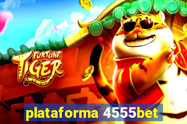 plataforma 4555bet