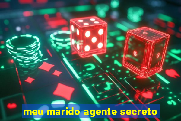 meu marido agente secreto