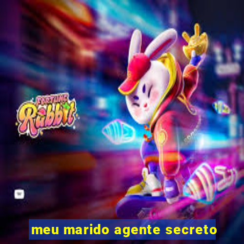 meu marido agente secreto