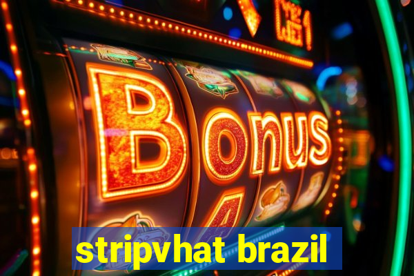 stripvhat brazil