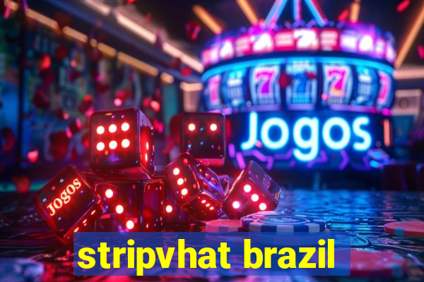 stripvhat brazil