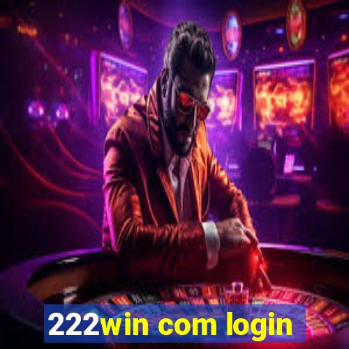 222win com login