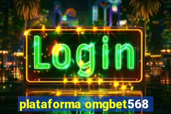 plataforma omgbet568