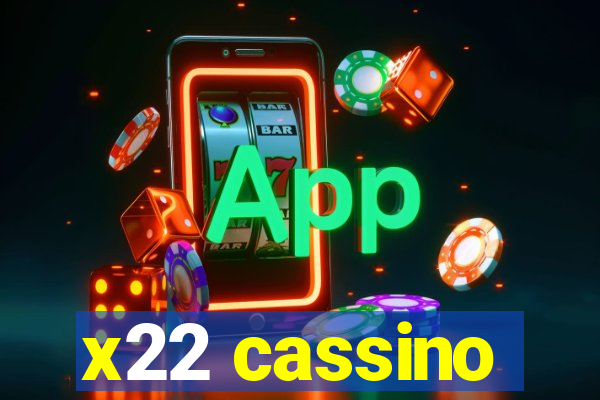 x22 cassino