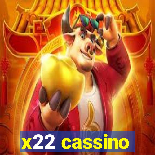 x22 cassino