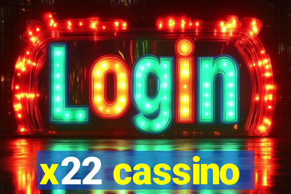 x22 cassino