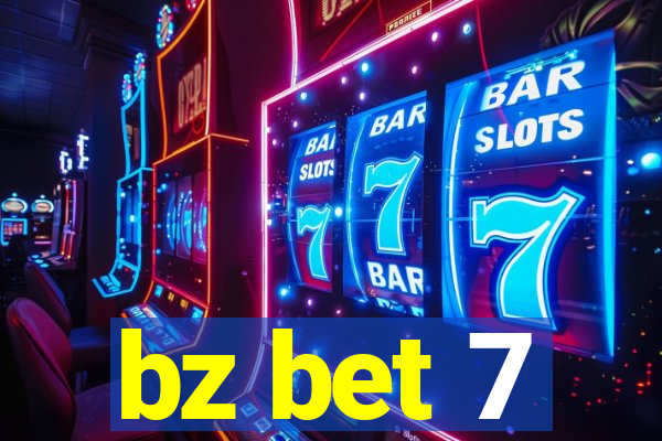 bz bet 7